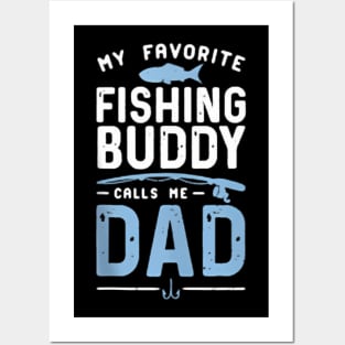 My Favorite Fishing Buddies Call Me Dad Father'S Day Posters and Art